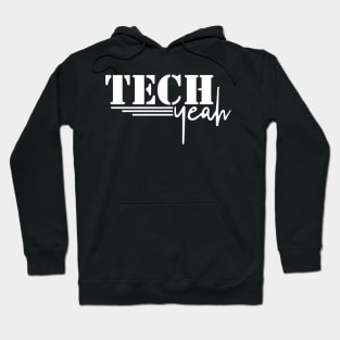 Tech Yeah Hoodie